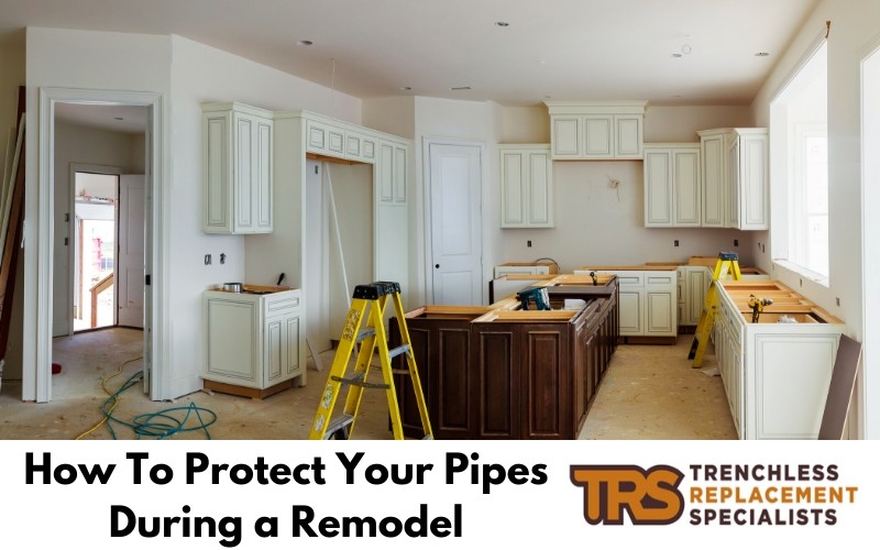 How To Protect Your Pipes During a Remodel